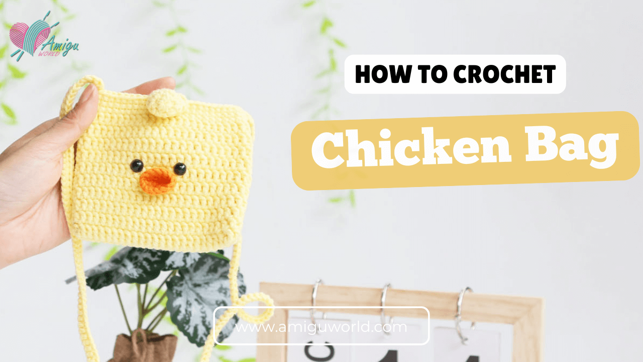 Amigurumi Chicken bag free crochet pattern