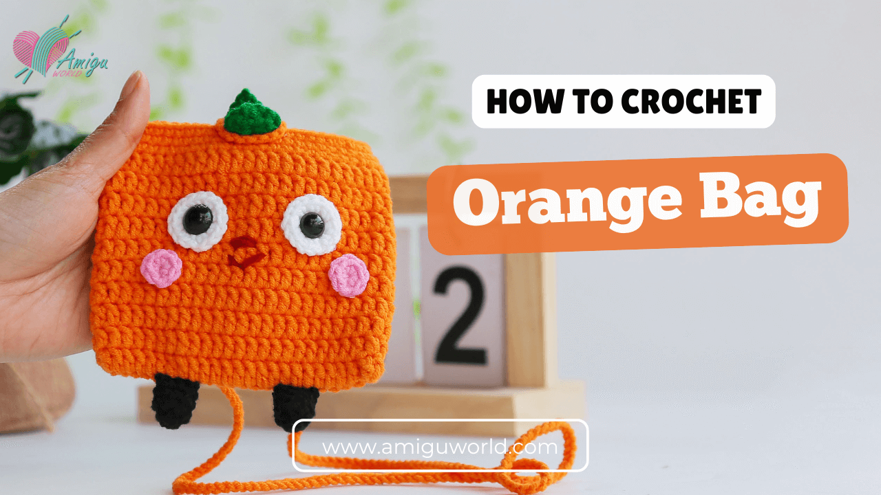 Amigurumi Orange bag free crochet pattern